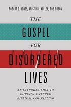 Gospel for Disordered Lives, The