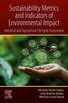 Sustainability Metrics and Indicators of Environmental Impact