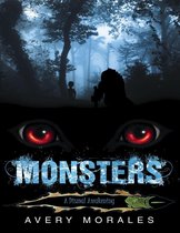 Monsters: A Dismal Awakening