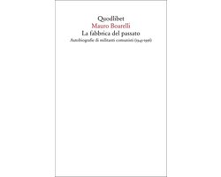 Saggi - La fabbrica del passato