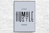 ARTEGY | Stay Humble Hustle Hard | 40 x 60 cm | Motiverende Canvas | Woondecoratie | Muurdecoratie kantoor | Muurdecoratie thuis | Decoratie thuiskantoor