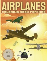 AIRPLANE Coloring Book For Kids kids 4-8