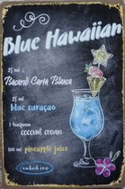 Wandbord – Blue Hawaiian - Vintage Retro - Mancave - Wand Decoratie - Emaille - Reclame Bord - Tekst - Grappig - Metalen bord - Schuur - Mannen Cadeau - Bar - Café - Kamer - Tinnen