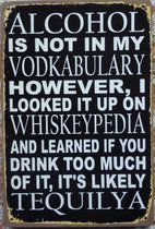 Wandbord – Alcohol not in vodkabulary - Vintage Retro - Mancave - Wand Decoratie - Emaille - Reclame Bord - Tekst - Grappig - Metalen bord - Schuur - Mannen Cadeau - Bar - Café - K