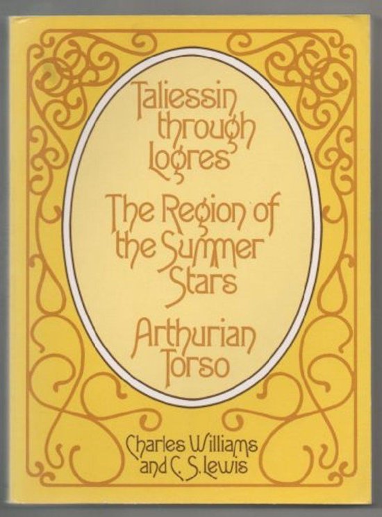 Taliessin through Logres. The region of the summer stars. Arthurian Torso