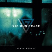 Vicious Grace - Glass Houses (CD)