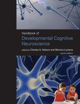 Handbook of Developmental Cognitive Neuroscience 2e