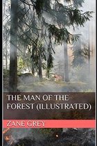 The Man of the Forest Illustrated