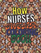 How Nurses Swear Coloring Book