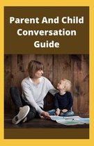 Parent And Child Conversation Guide