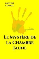 Le Mystere de la chambre jaune