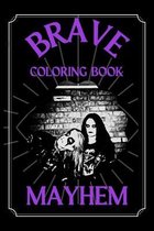 Mayhem Brave Coloring Book