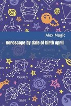 Horoscope by date of birth April