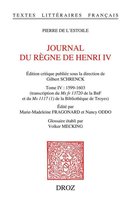 Textes Littéraires Français - Journal du règne de Henri IV. Tome IV: 1599-1603