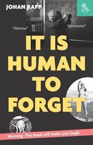 It is human to forget