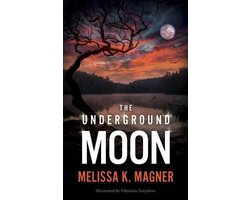 The Underground Moon