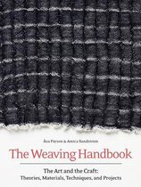 The Weaving Handbook: The Art and the Craft