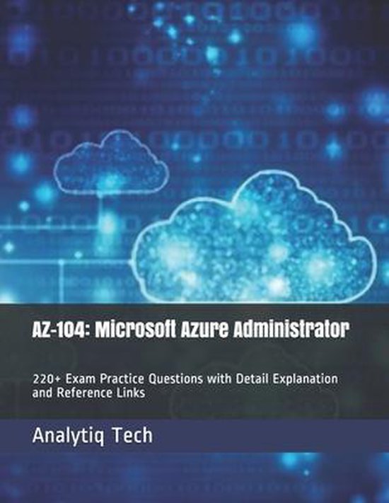 Az-104: Microsoft Azure Administrator | 9798569697014 | Daniel Scott ...