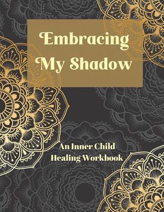 Shadow Work & Inner Child- Embracing My Shadow - cover