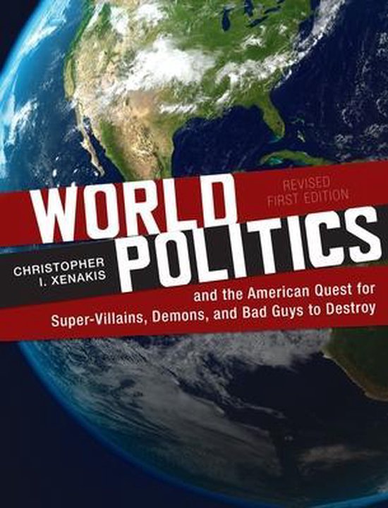 Couverture de livre intitulée 'World Politics and the American Quest for Super-Villains, Demons, and Bad Guys to Destroy' sur un fond de la Terre.