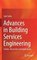 Advances in Building Services Engineering