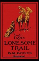 The Lonesome Trail and Other Stories Illustrated