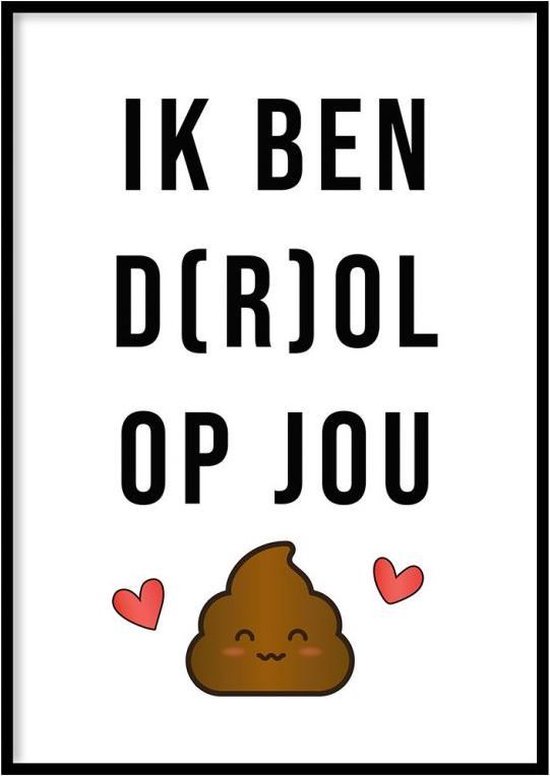 Poster Drol Op Jou - 30x40 cm Met Fotolijst - Wc Poster - WALLLL