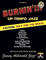 Volume 61: Burnin' !! Up-Tempo Jazz (with Free Audio CD): Caution: Only for the Brave