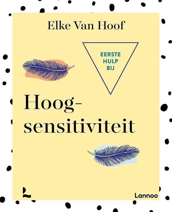Omslag van Eerste hulp bij hoogsensitiviteit