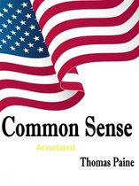 Common Sense Original Edition-Thomas Paine(Annotated)