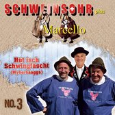 Schweinsohr Plus Marcello - Hut Ist Schwingfascht No.3 - CD
