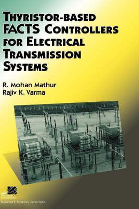 ThyristorBased Facts Controllers For Electrical Transmission Systems