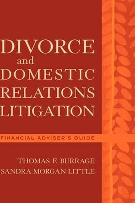 Divorce and Domestic Relations Litigation 9780471225256 TF Burrage