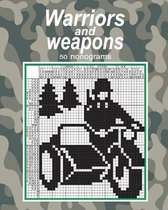 Warriors and weapons - 50 nonograms