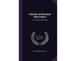 Calendar of Maryland State Papers
