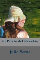 El Piloto del Danubio (Spanish Edition)