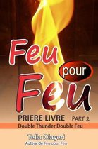 Feu Pour Feu Partie Deux