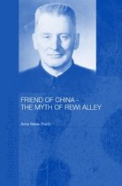 Chinese Worlds- Friend of China - The Myth of Rewi Alley