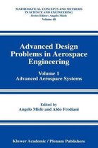 Advanced Design Problems in Aerospace Engineering: Volume 1