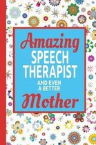 Amazing Speech Therapist And Even A Better Mother