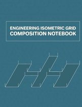 Engineering Isometric Grid Composition Notebook