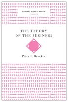 Harvard Business Review Classics - The Theory of the Business (Harvard Business Review Classics)