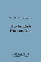 Barnes & Noble Digital Library - The English Humourists (Barnes & Noble Digital Library)