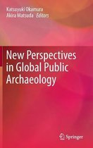 New Perspectives in Global Public Archaeology