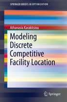 SpringerBriefs in Optimization - Modeling Discrete Competitive Facility Location