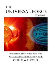 The Universal Force Volume 1