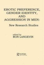 Erotic Preference, Gender Identity, and Aggression in Men
