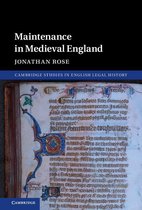 Cambridge Studies in English Legal History - Maintenance in Medieval England