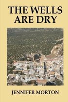 The Wells Are Dry