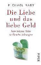 Die Liebe und das liebe Geld